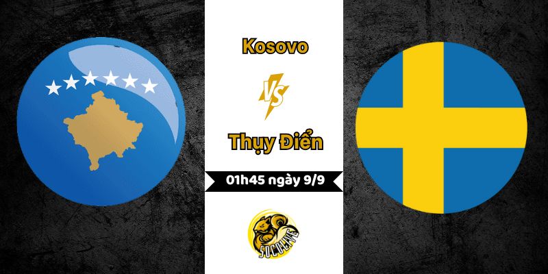 Nhận định bóng đá Kosovo vs Thụy Điển, 01h45 ngày 9/9